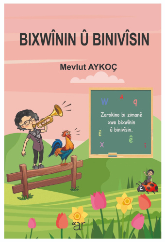 BIXWÎNIN Û BINIVÎSIN